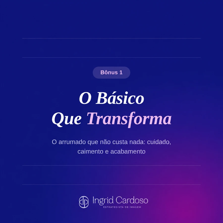 Bônus 1: aula O Básico Que Transforma